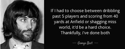 A genius and controversial figure in the football community with quotes like this.